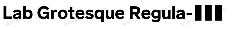 Lab Grotesque Regula字体转换
